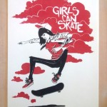 Serigraphie Girls can Skate